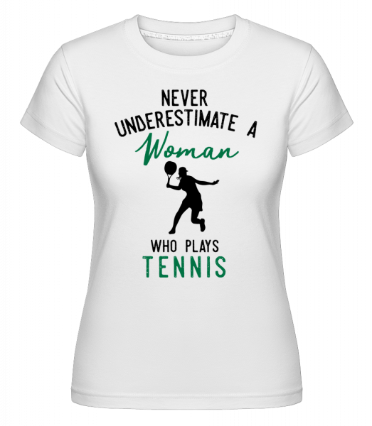 Never Underestimate A Woman -  Shirtinator Women's T-Shirt - White - Vorn