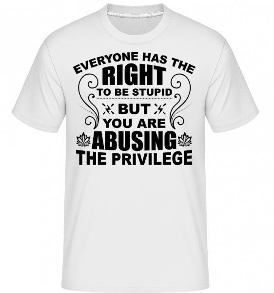 The Right To Be Stupid -  Shirtinator Men's T-Shirt - White - Vorn