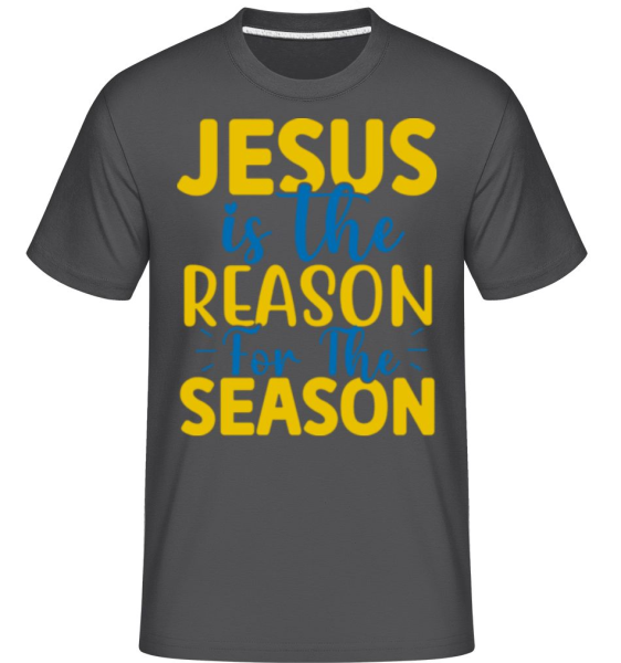 Jesus Is The Reason -  Shirtinator Men's T-Shirt - Anthracite - Front