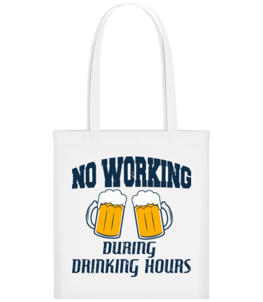 No Working But Drinking - Tote Bag - White - Front
