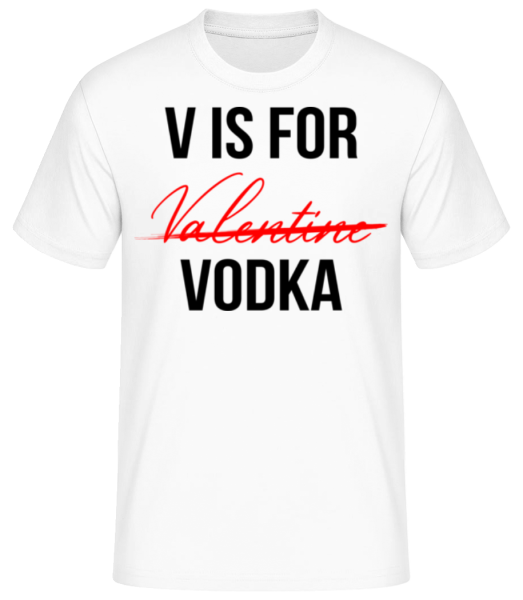V Is For Vodka - Men's Basic T-Shirt - White - Front