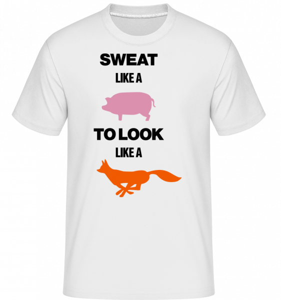 Sweat Like A Pig To Look Like A  -  Shirtinator Men's T-Shirt - White - Vorn