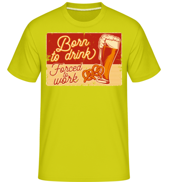 Born To Drink -  Shirtinator Men's T-Shirt - Lime - Front