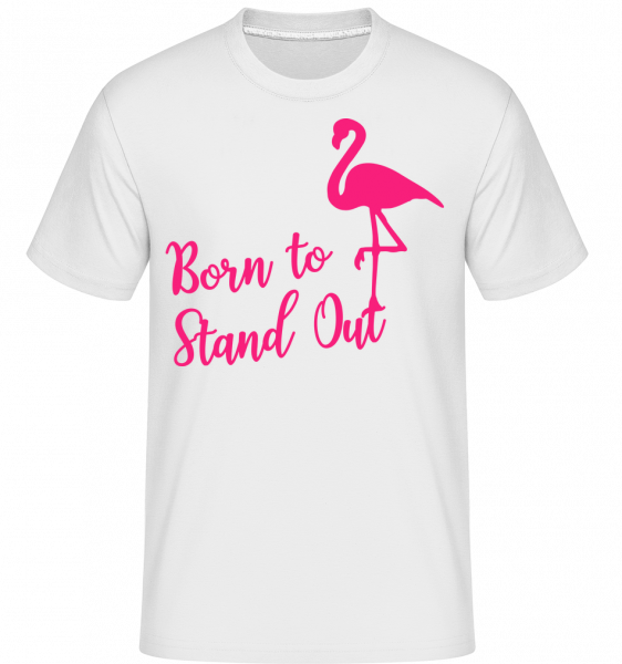 Flamingo Born To Stand Out -  Shirtinator Men's T-Shirt - White - Vorn