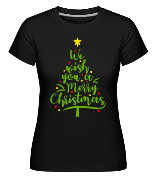 We Wish You A Merry Christmas -  Shirtinator Women's T-Shirt - Black - Front