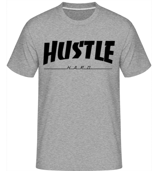 Hustle Hard -  Shirtinator Men's T-Shirt - Heather grey - Front