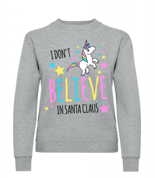 I Don't Believe In Santa Claus - Women's Sweatshirt - Heather grey - Vorn