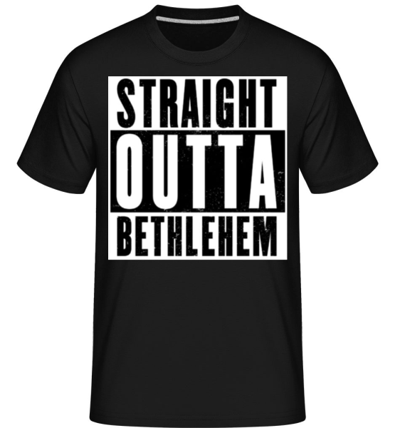 Straight Outta Bethlehem white -  Shirtinator Men's T-Shirt - Black - Front