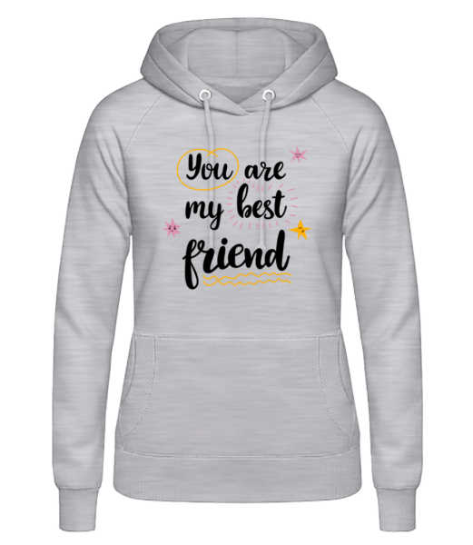 You Are My Best Friend - Women's Hoodie - Heather grey - Front