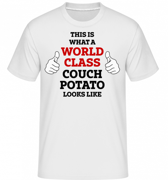 World Class Couch Potato Looks Like -  Shirtinator Men's T-Shirt - White - Vorn
