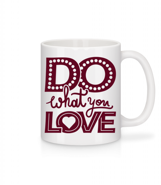 Do What You Love - Mug - White - Vorn