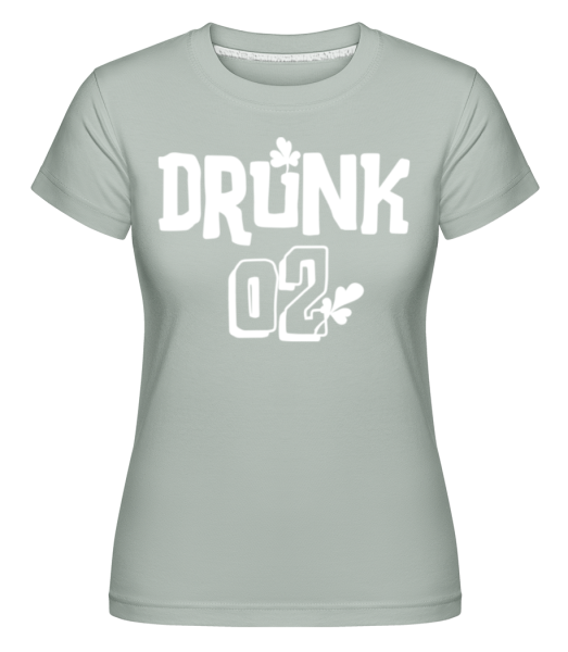 Drunk 02 -  Shirtinator Women's T-Shirt - Mint Green - Front