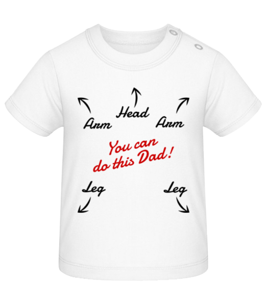 You Can Do This Dad - Baby T-Shirt - White - Front