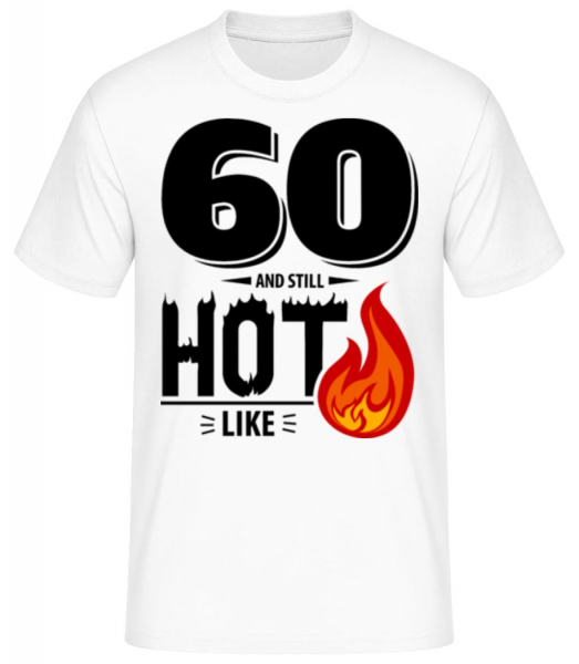 60 And Still Hot - Men's Basic T-Shirt - White - Front