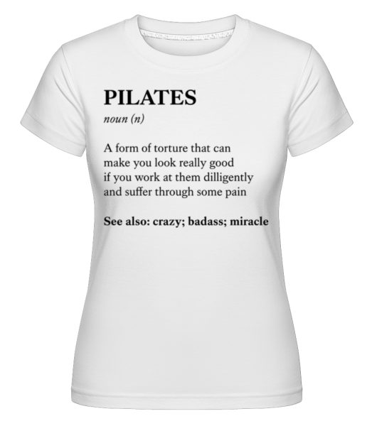 Pilates Definition -  Shirtinator Women's T-Shirt - White - Front