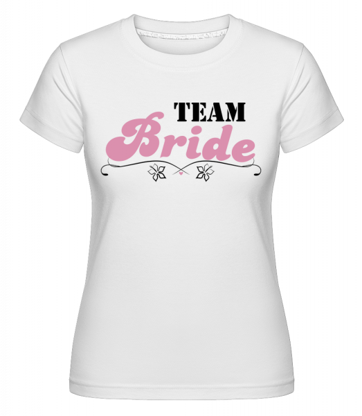 Team Bride -  Shirtinator Women's T-Shirt - White - Vorn
