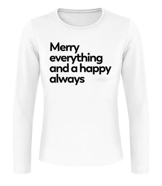 Merry Everything Happy Always - Women's Basic Longsleeve - White - Front