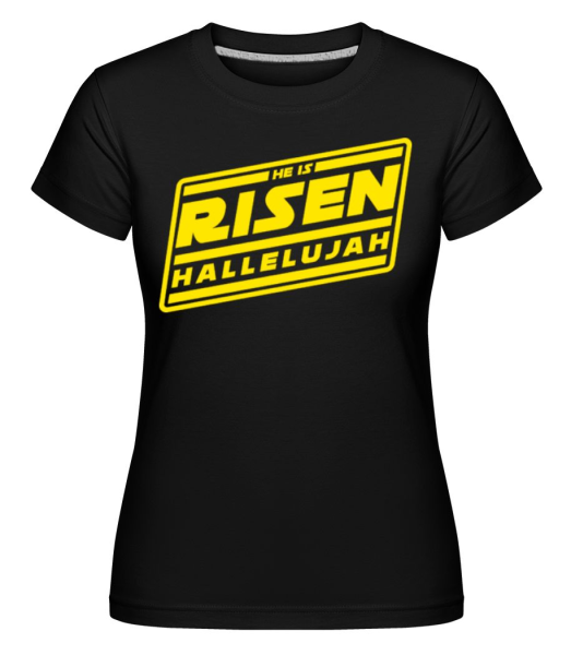 He Is Risen Hallelujah -  Shirtinator Women's T-Shirt - Black - Front