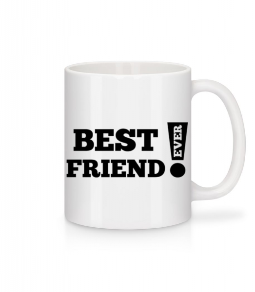 Best Friend Ever! - Mug - White - Front