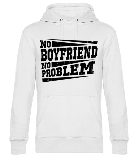 No Boyfriend No Problem - Unisex Premium Hoodie - White - Front