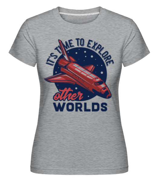 Its Time To Explore -  Shirtinator Women's T-Shirt - Heather grey - Front