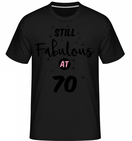 Still Fabulous At 70 -  Shirtinator Men's T-Shirt - Black - Vorn