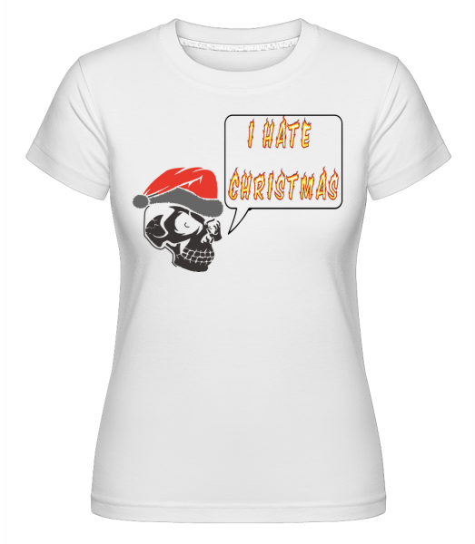 I Hate Christmas -  Shirtinator Women's T-Shirt - White - Vorn