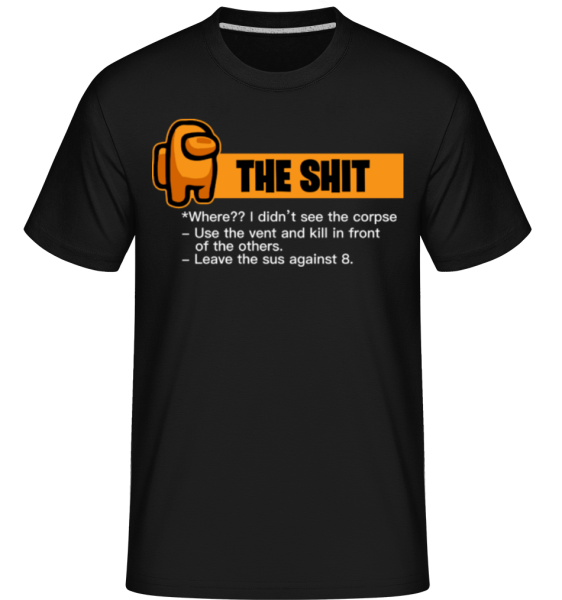 The Shit Among Us Tshirt Design -  Shirtinator Men's T-Shirt - Black - Front
