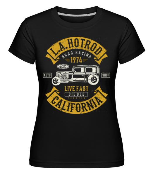 LA Hotrod -  Shirtinator Women's T-Shirt - Black - Front