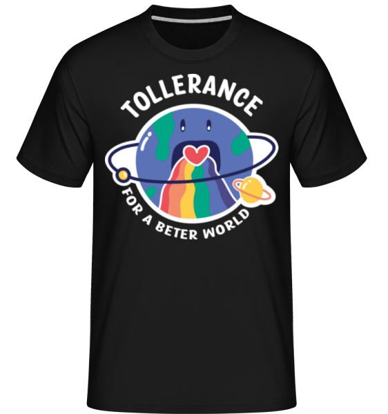 Tollerance For Better World -  Shirtinator Men's T-Shirt - Black - Front