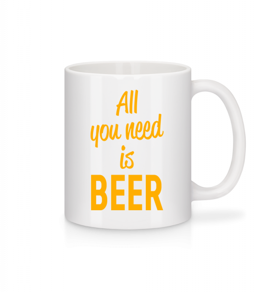 All You Need Is Beer - Mug - White - Vorn