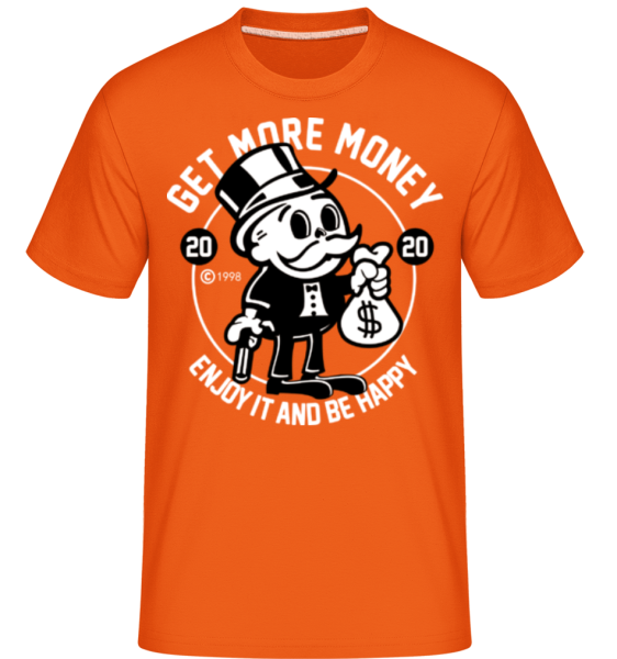 Get Money -  Shirtinator Men's T-Shirt - Orange - Front