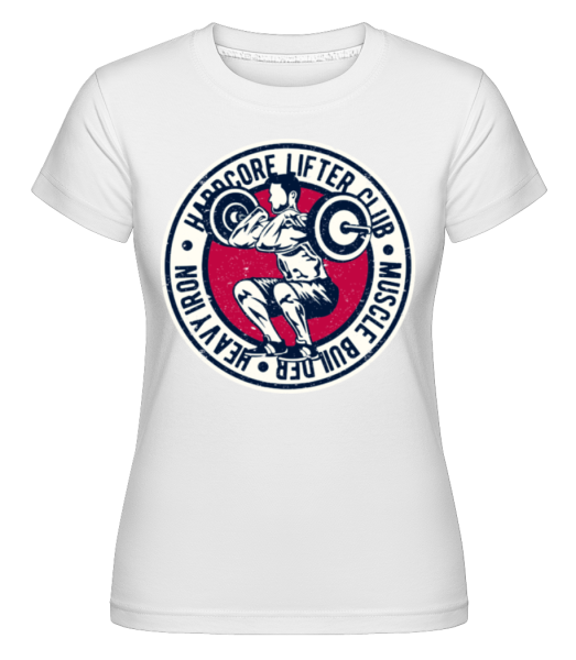 Hardcore Lifter -  Shirtinator Women's T-Shirt - White - Front