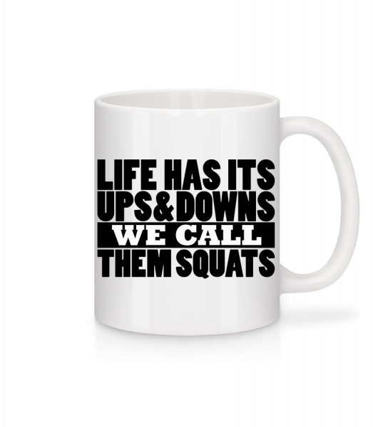 Life Has It's Ups And Downs - Mug - White - Vorn