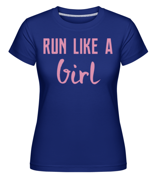 Run Like A Girl -  Shirtinator Women's T-Shirt - Royal blue - Front