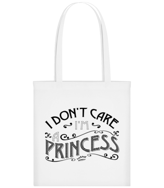 I Don't Care I'm A Princess - Tote Bag - White - Front