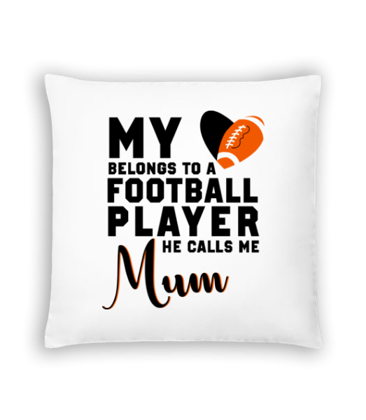 Football Player Calls Me Mum - Cushion - White - Front