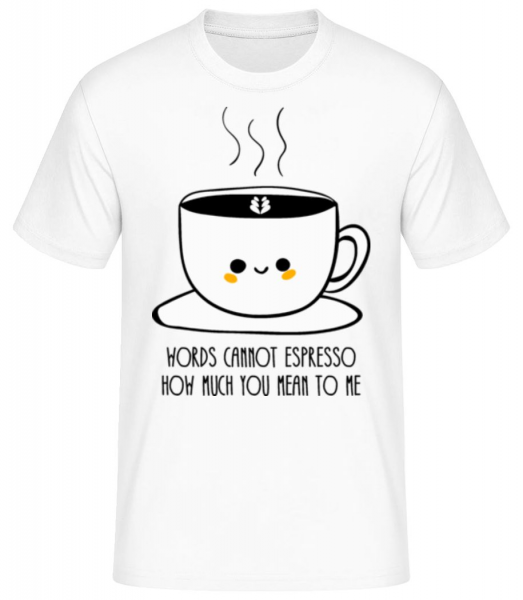 Words Cannot Espresso - Men's Basic T-Shirt - White - Front