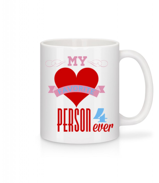 My Favorite Person 4Ever - Mug - White - Front