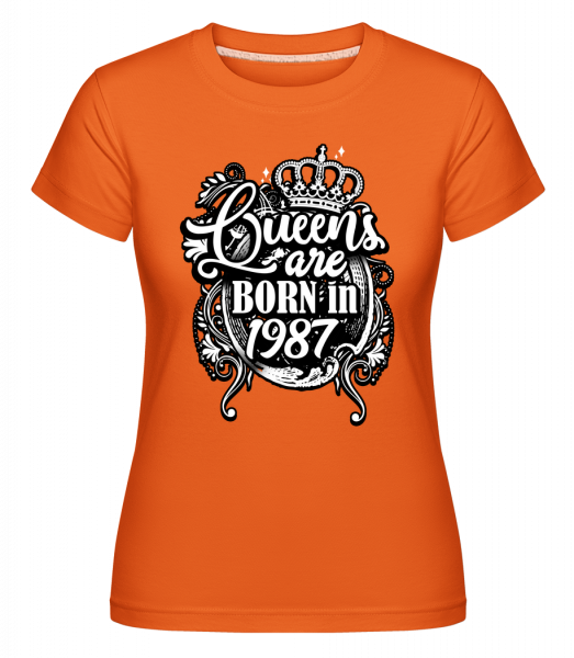 Queens Are Born In 1987 -  Shirtinator Women's T-Shirt - Orange - Vorn