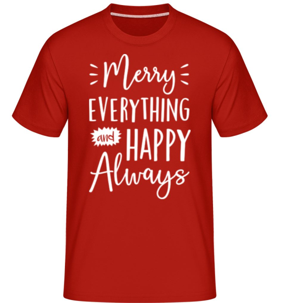 Merry Everything And Happy Always -  Shirtinator Men's T-Shirt - Red - Front