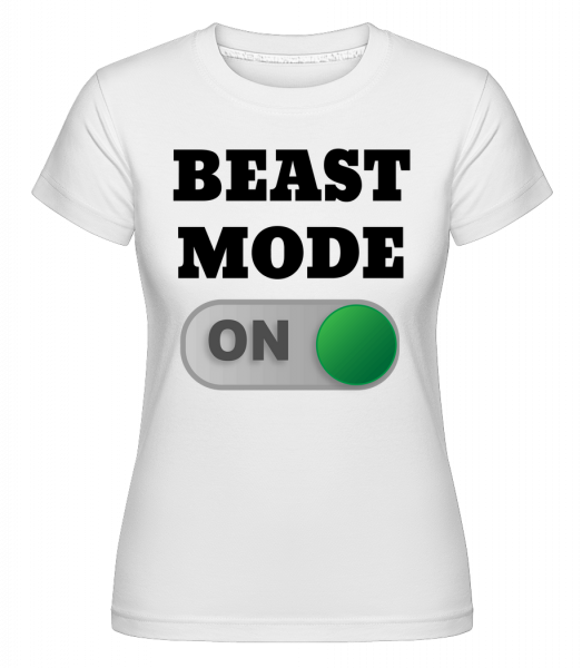 Beast Mode On -  Shirtinator Women's T-Shirt - White - Vorn