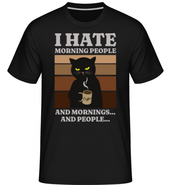 I Hate Morning People -  Shirtinator Men's T-Shirt - Black - Front
