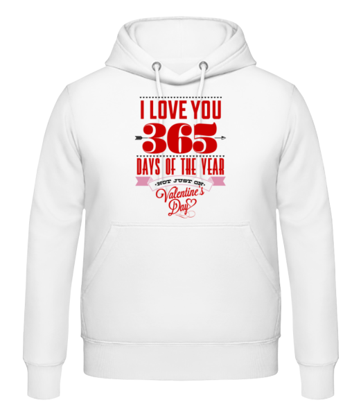 I Love You 365 Days Of The Year - Men's Hoodie - White - Front
