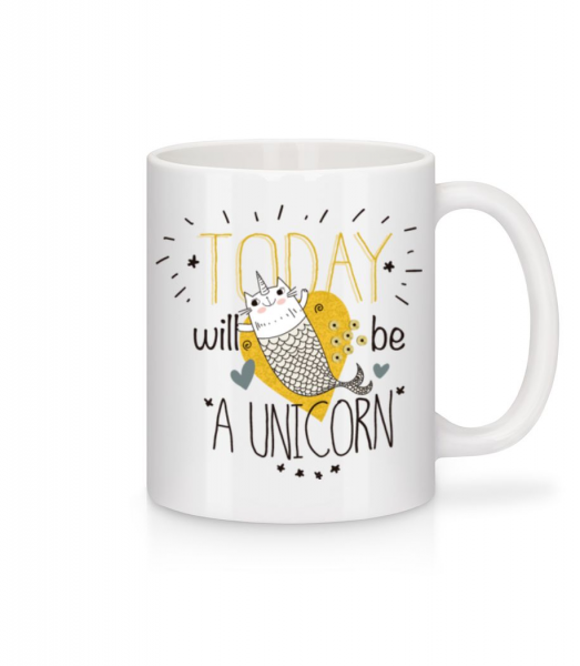 Today i Will Be A Unicorn - Mug - White - Front