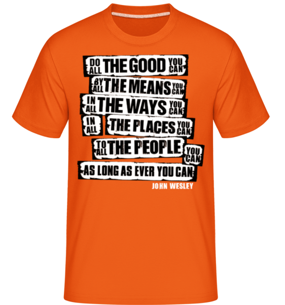 John Wesley Quotes -  Shirtinator Men's T-Shirt - Orange - Front